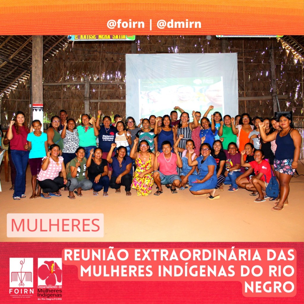 No Rio Negro mulheres reafirmam protagonismo durante a indicação da nova coordenação para o Departamento de Mulheres Indígenas da&nbsp;FOIRN
